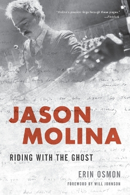Jason Molina: Riding with the Ghost book
