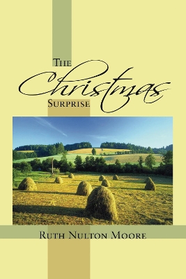 The Christmas Surprise by Ruth Nulton Moore
