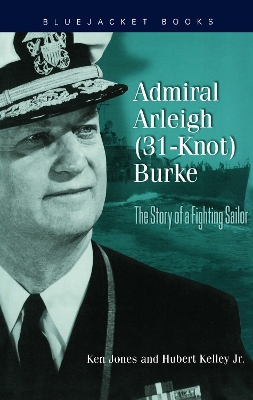 Admiral Arleigh (31-Knot) Burke book