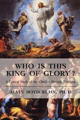 Who is This King of Glory? book