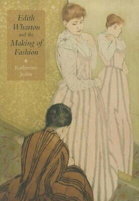 Edith Wharton and the Making of Fashion book