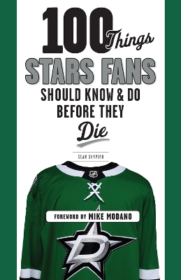 100 Things Stars Fans Should Know & Do Before They Die book