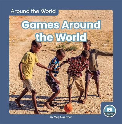 Around the World: Games Around the World book