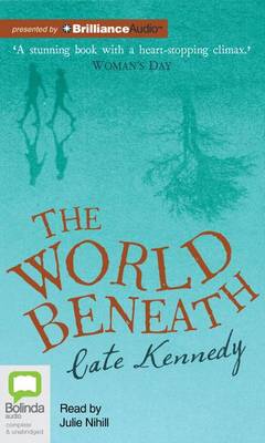 The The World Beneath by Cate Kennedy