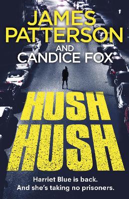 Hush Hush: (Harriet Blue 4) by Candice Fox