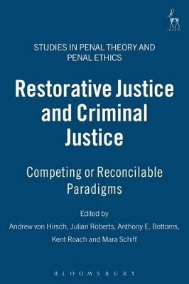 Restorative Justice and Criminal Justice by Andreas von Hirsch