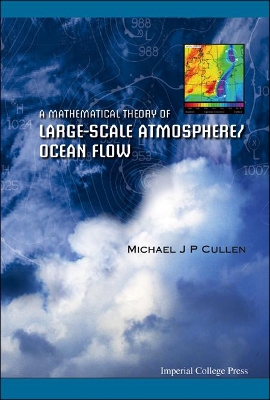Mathematical Theory Of Large-scale Atmosphere/ocean Flow, A book