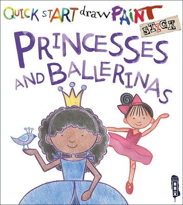 Quick Start: Princesses & Ballerinas book