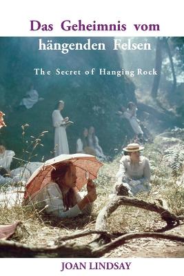 Das Geheimnis vom hängenden Felsen: The Secret of Hanging Rock book