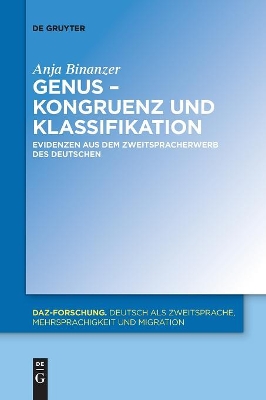 Genus - Kongruenz Und Klassifikation: Evidenzen Aus Dem Zweitspracherwerb Des Deutschen book