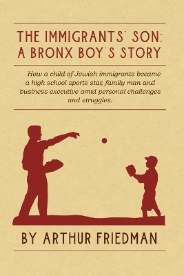 The Immigrants' Son: A Bronx Boy's Story book