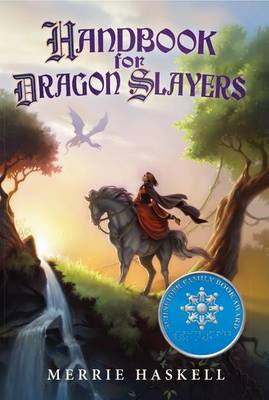 Handbook for Dragon Slayers by Merrie Haskell