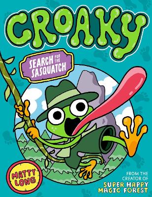 Croaky: Search for the Sasquatch book