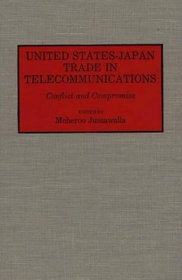 United States-Japan Trade in Telecommunications book