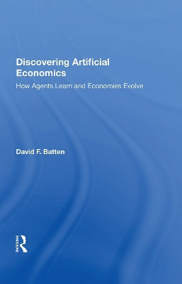 Discovering Artificial Economics: How Agents Learn and Economies Evolve book