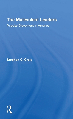 The Malevolent Leaders: Popular Discontent In America book