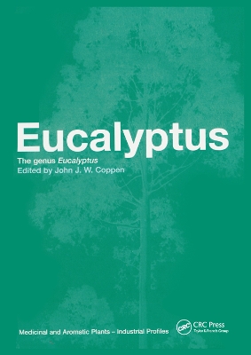 Eucalyptus: The Genus Eucalyptus by John J.W. Coppen