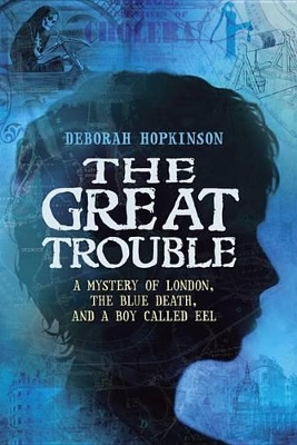 The The Great Trouble by Deborah Hopkinson