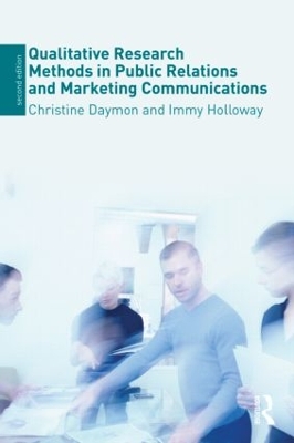 Qualitative Research Methods in Public Relations and Marketing Communications book