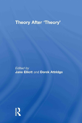 Theory After 'Theory' by Jane Elliott