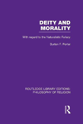 Deity and Morality by Burton F. Porter
