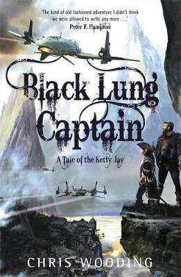 The Black Lung Captain by Chris Wooding