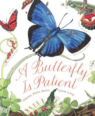 Butterfly Is Patient by Dianna Hutts Aston