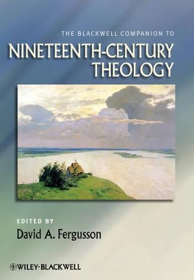 Blackwell Companion to Nineteenth-century Theology book