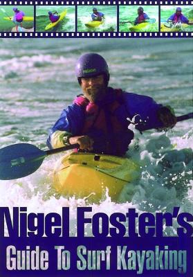 Nigel Foster's Guide to Surf Kayaking book