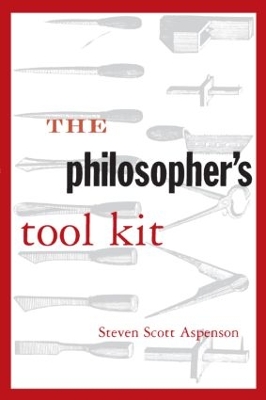 The Philosopher's Tool Kit by Steven Scott Aspenson