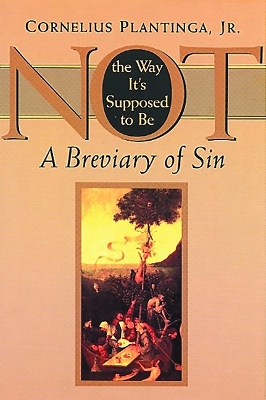 Not the Way it's Supposed to be: A Breviary of Sin book