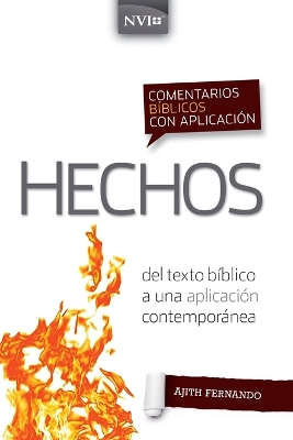 Comentario Bíblico Con Aplicación NVI Hechos: del Texto Bíblico a Una Aplicación Contemporánea book