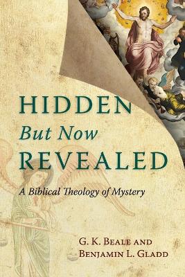 Hidden But Now Revealed book