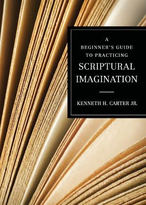 A Beginner's Guide to Practicing Scriptural Imagination book