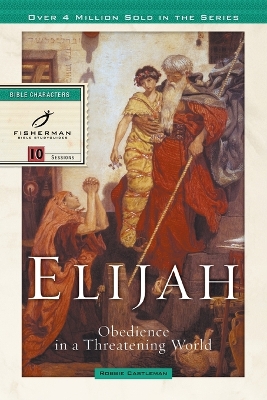 Elijah: Obedience in a Threatening World book