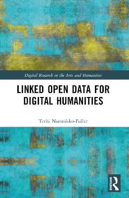 Linked Data for Digital Humanities by Terhi Nurmikko-Fuller