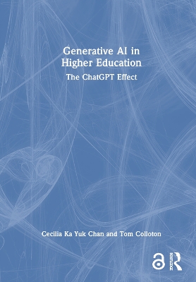Generative AI in Higher Education: The ChatGPT Effect book