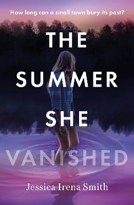 The Summer She Vanished: An addictive and unputdownable crime thriller for summer 2023 book