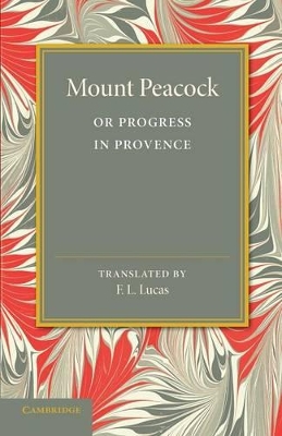 Mount Peacock or Progress in Provence book