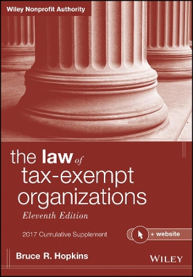 The Law of Tax-Exempt Organizations + Website by Bruce R. Hopkins