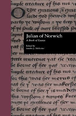 Julian of Norwich: A Book of Essays by Sandra J. McEntire