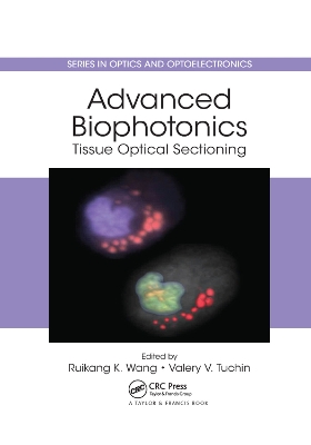 Advanced Biophotonics: Tissue Optical Sectioning book