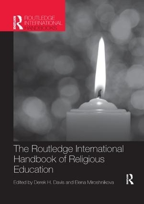 Routledge International Handbook of Religious Education by Derek Davis