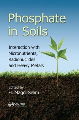 Phosphate in Soils by H. Magdi Selim