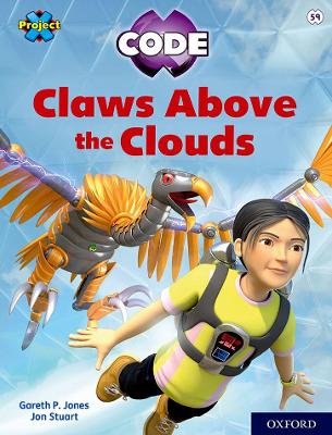 Project X CODE: White Book Band, Oxford Level 10: Sky Bubble: Claws Above the Clouds book