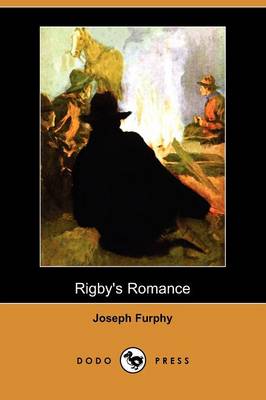 Rigby's Romance (Dodo Press) by Joseph Furphy