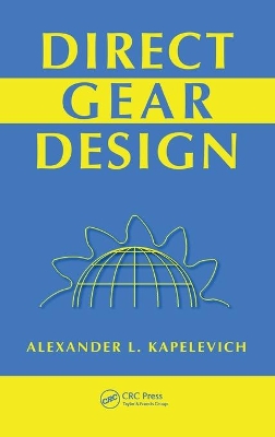 Direct Gear Design by Alexander L. Kapelevich