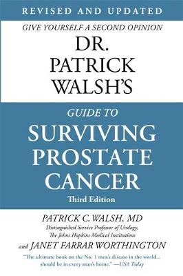 Dr Patrick Walsh's Guide To Surviving Prostate Cancer book