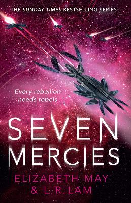 Seven Mercies: From the Sunday Times bestselling authors Elizabeth May and L. R. Lam by Elizabeth May