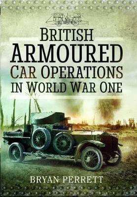 British Armoured Car Operations in World War I book